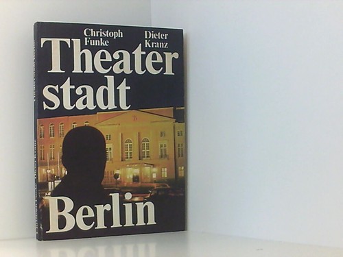 Theaterstadt berlin funke - theaterstadt,